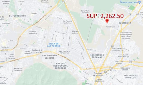 Terreno Ojo De Agua Tecamac Sup. 2,262.50 Mts