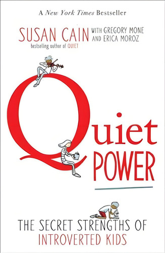 Quiet Power: The Secret Strengths Of Introverted Kids, De Cain, Susan. Editorial Puffin Books, Tapa Blanda En Inglés