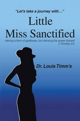 Libro Little Miss Sanctified - Dr Louis Timm's