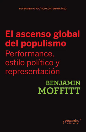 El Ascenso Global Del Populismo - Moffitt Benjamin (libro) 