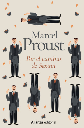 Por el camino de Swann, de Proust, Marcel. Editorial Alianza, tapa dura en español, 2022