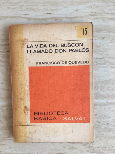 La Vida Del Buscón Llamado Don Pablos Francisco De Quevedo