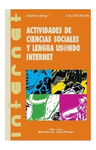 Actividades De Ciencias Sociales Y Lengua Us@ndo Internet - 