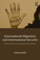 Comprar Libro International Migration And International Security:...