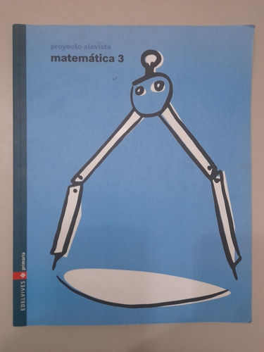 Matemática 3 Proyecto Alavista Edelvives Primaria (12c)