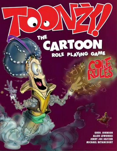 Toonzy!: The Cartoon Role-playing Game, De Betancourt, Michael. Editorial Lightning Source Inc, Tapa Blanda En Inglés