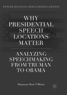 Why Presidential Speech Locations Matter : Analyzing Spee...