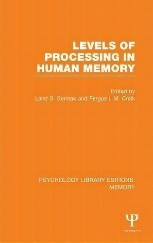 Levels Of Processing In Human Memory (ple: Memory), De Laird S. Cermak. Editorial Taylor Francis Ltd, Tapa Dura En Inglés