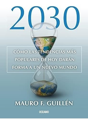 2030 Como Las Tendencias Mas Polulares De Hoy Daran Forma A