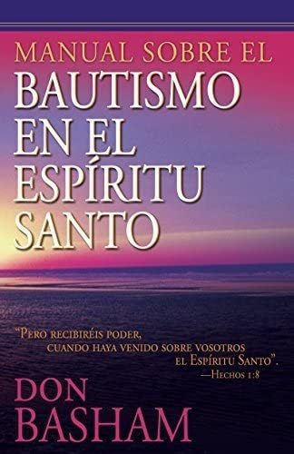 Libro: Manual Sobre El Bautismo En El Espíritu Santo
