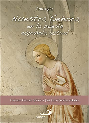 Nuestra Señora En La Poesía Española Actual: Antología (fuer