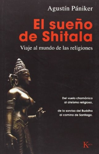 Sue/o De Shitala . Viaje Al Mundo De Las Religiones , El - A