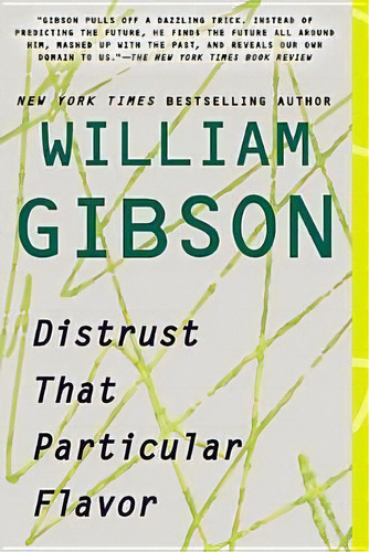 Distrust That Particular Flavor, De William Gibson. Editorial Berkley Books, Tapa Blanda En Inglés