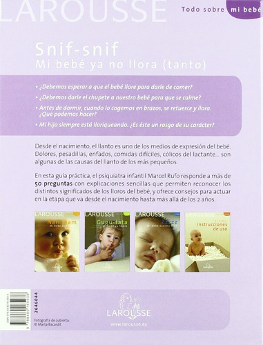 Snif Snif Mi Bebe Ya No Llora de Rufo Y Schilte Editorial Larousse en Español Tapa Dura