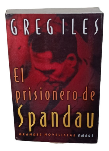 El Prisionero De Spandau- Greg Iles