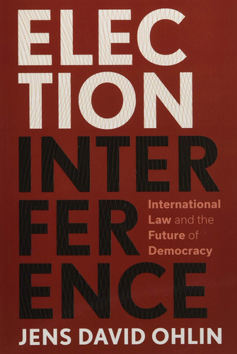 Libro Election Interference - Jens David Ohlin En Ingles