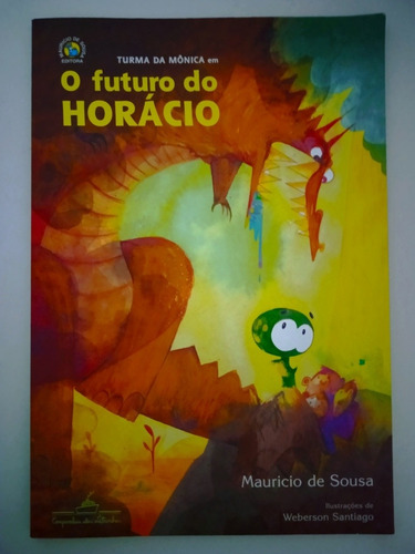 Livro O Futuro Do Horácio - Em Turma Da Mônica