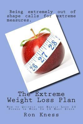 Libro The Extreme Weight Loss Plan - Ron Kness