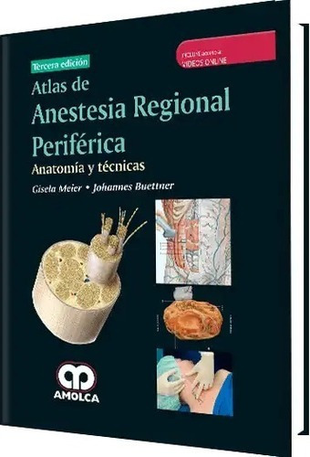 Atlas De Anestesia Regional Perifrica Tcnicas 3 Ed,jk