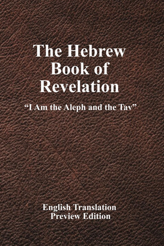 Libro: The Hebrew Book Of Revelation: I Am The Aleph And The