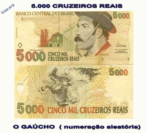 Cédula De 5.000 Cruzeiros De Real - O  Gaúcho - Cod.075