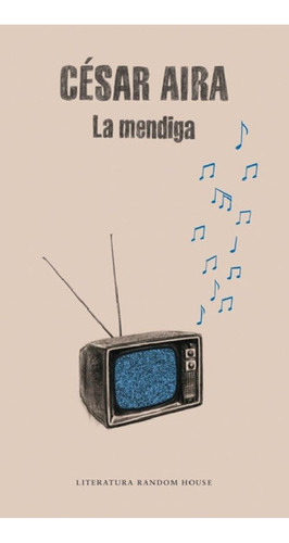 Libro - Mendiga, La - Cesar Aira