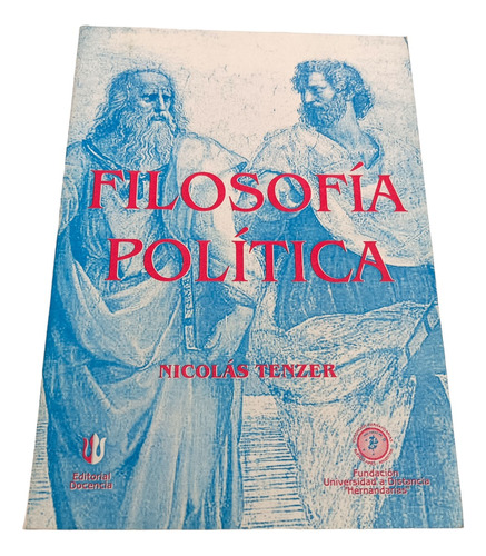 Filosofía Política Tenzer Nicolas Apolítica Soberanía Ultimo