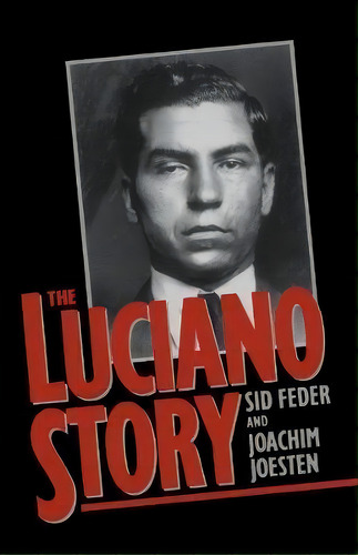 The Luciano Story, De Joachim Joesten. Editorial Ingram Publisher Services Us, Tapa Blanda En Inglés