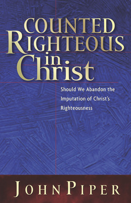 Libro Counted Righteous In Christ: Should We Abandon The ...