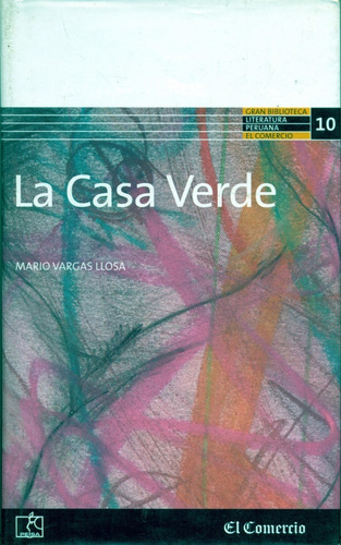 Mario Vargas Llosa - La Casa Verde - Diario El Comercio
