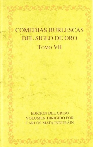 Libro Comedias Burlescas Del Siglo De Oro. T Vii  De Mata In