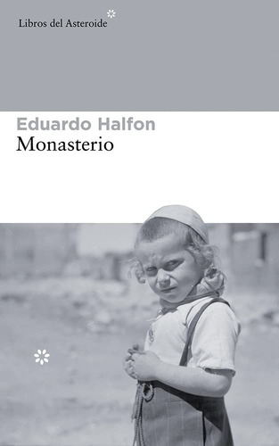 Monasterio / Halfon, Eduardo