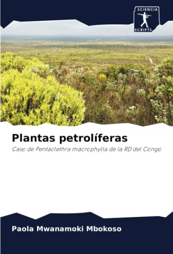 Plantas Petroliferas: Caso De Pentaclethra Macrophylla De La