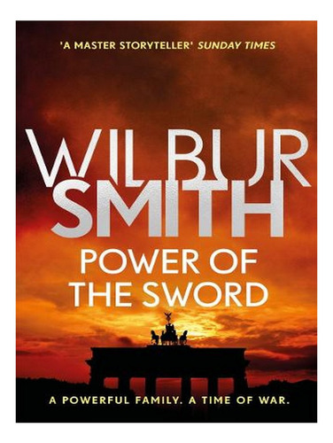 Power Of The Sword: The Courtney Series 5 (paperback) . Ew02