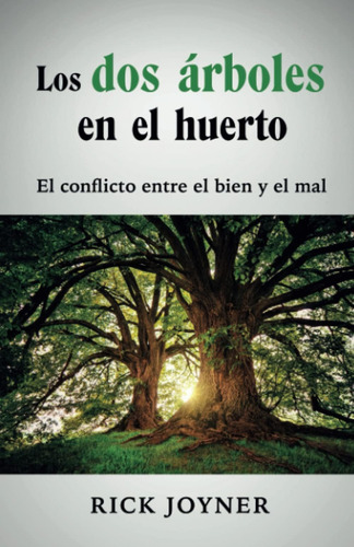 Libro Los Dos Árboles En El Huerto (spanish Edition), De Joyner, Rick. Editorial Oem, Tapa Blanda En Español