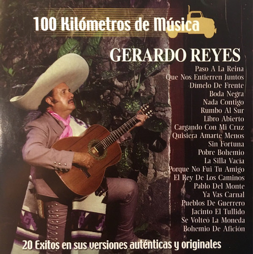 Cd Gerardo Reyes 100 Kilometros De Musica 20 Exitos