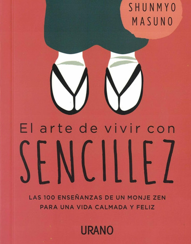 El Arte De Vivir Con Sencillez- Masuno-urano