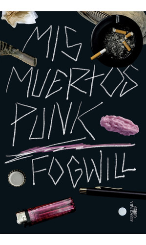 Mis Muertos Punk - Rodolfo Enrique Fogwill