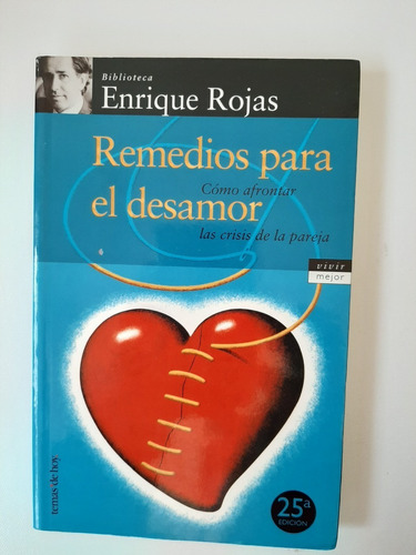 Libro Remedios Para Cómo Afrontar El Desamor Las Crisis De 