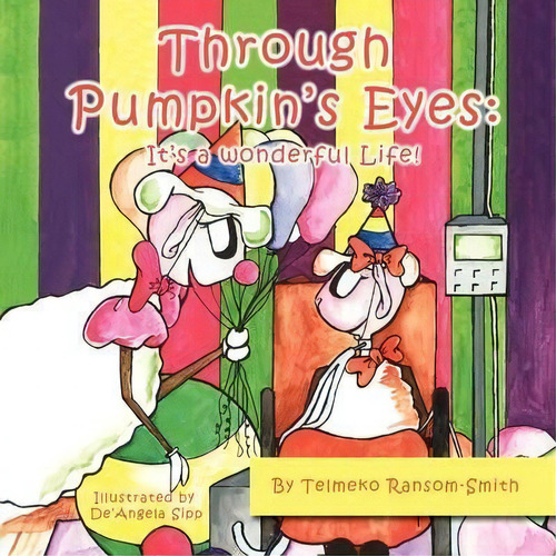 Through Pumpkin's Eyes, De Telmeko Ransom-smith. Editorial Faith Books More Publishing, Tapa Blanda En Inglés