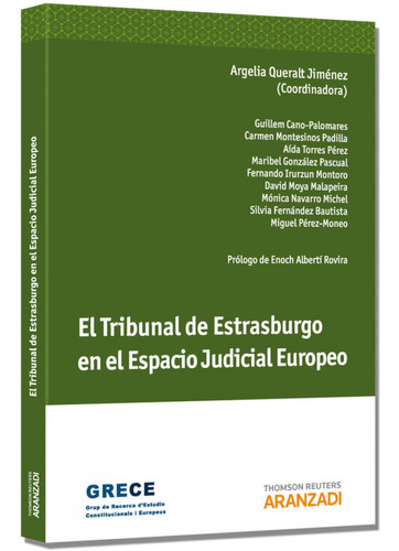 El Tribunal De Estrasburgo En El Espacio Judicial Europeo