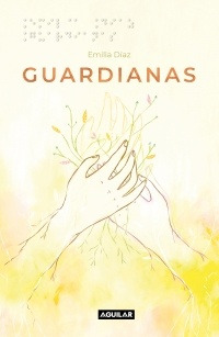 Guardianas - Emilia Diaz