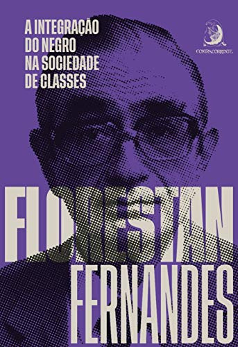 Libro A Integração Do Negro Na Sociedade De Classes De Ferna