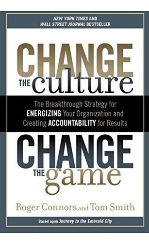 Book : Change The Culture, Change The Game: The Breakthro