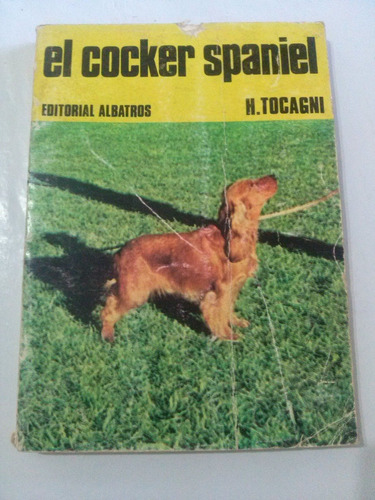H. Tocagni / El Cocker Spaniel Zoología
