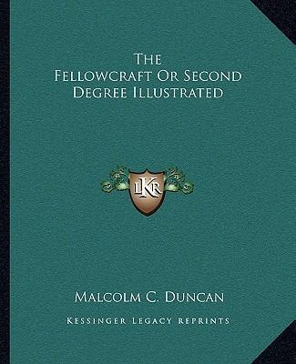 Libro The Fellowcraft Or Second Degree Illustrated - Malc...