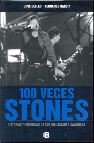 100 Veces Stones - Garcia, Bellas