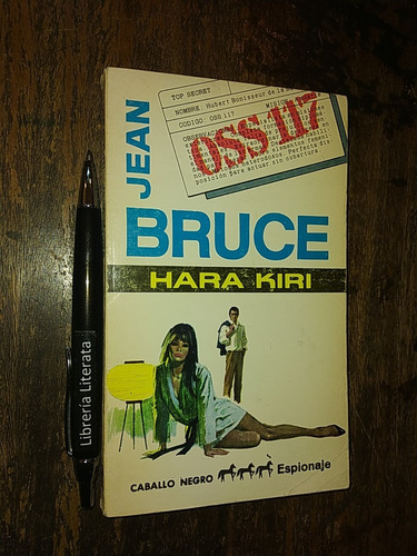 Hara Kiri Jean Bruce Ed. Bruguera / Caballo Negro Espionaje