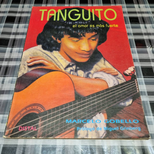 Tanguito - El Amor Es Más Fuerte - Libro Rock Argentino 