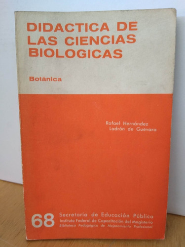 Didáctica De Las Ciencias Biológicas Rafael Hernández Ladrón